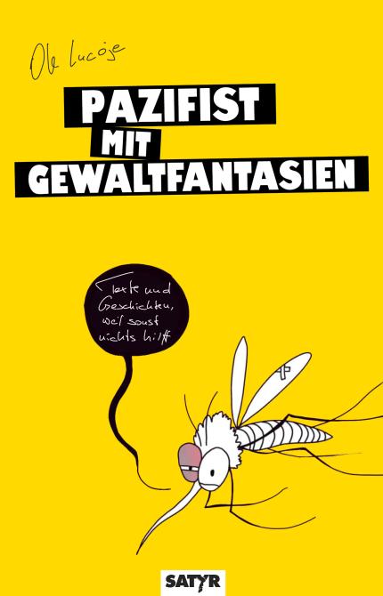 Cover: Ole Lucoje -Pazifist mit Gewaltfantasien