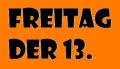 Freitag der dreizehnte