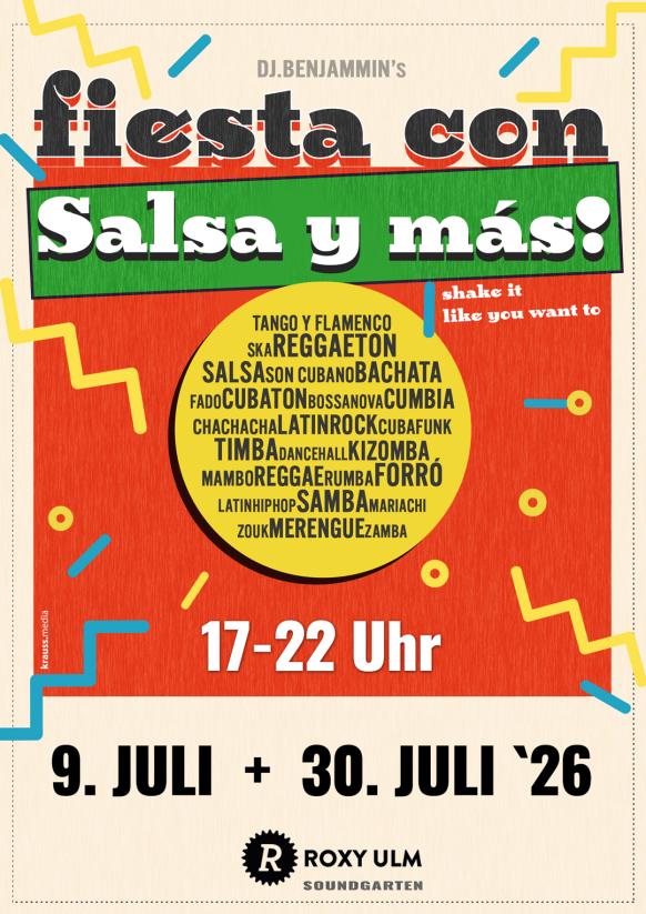 Fiesta con Salsa y M&aacute;s am 09. und 30. Juli von 17-22 Uhr im ROXY Soundgarten Ulm, 2026 mit dj.benjammin
