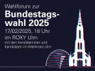 Stilisierte Silhouette des Ulmer Münsters sowie der Reichstagskuppel mit Schriftzug: Wahlforum zur Bundestagswahl 2025" und dem Termin