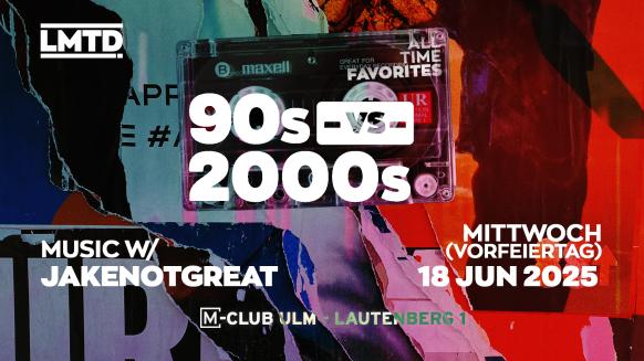 Eine Veranstaltungsgrafik für die 90s vs 2000s im M-Club Ulm am 18.06.2025