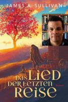 Buchtitel: Das Lied der letzten Reise & Portrail James A. Sullivan