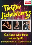 Plakat zur Produktion Töchter Liebelsbergs
