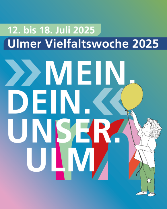 Der Slogan der 2. Ulmer Vielfaltwoche vom 12-19. Juli: Mein. Dein. Unser. Ulm