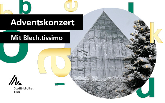 Schriftzug "Advendskonzert mit Blech.tissimo". Rechts ein rundes Bild der Glaspyramide im Winter.