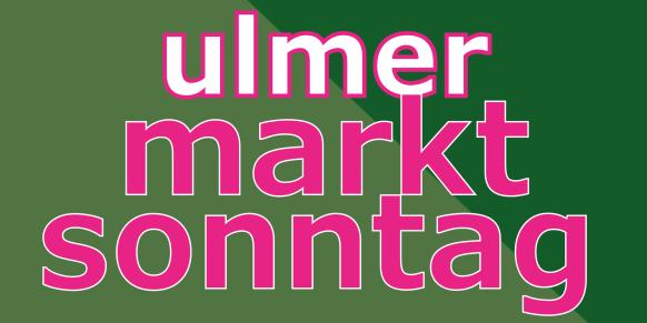 Logio Ulmer Marktsonntag