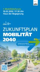 Plakat zur Veranstaltung 1. Mobilitätsforum - öffentliche Auftaktveranstaltung zum Zukunftsplan Mobilität 2040