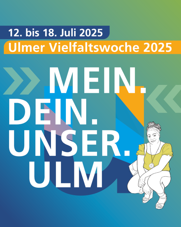 Der Slogan der 2. Ulmer Vielfaltswoche vom 12. bis 18. Juli: Mein.Dein.Unser.Ulm