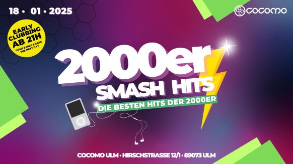 Eine Veranstaltungsgrafik für die 2000er smash hits am 18.01.2025 im Cocomo Ulm.