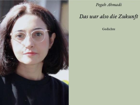 Buchcover und Lyrikerin Pegah Ahmadi