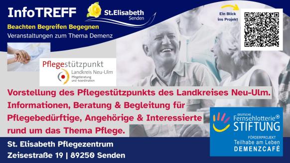 Loge InfoTreff St. Elisabeth Senden, Loge Pflegestützpunkt Landkreis NU, Bild Hände, Informationstext Veranstaltung, Fröhliche Senior-innen, QR-Code Projekte St. Elisabeth Pflegezentrum Senden, Adresse St. Elisabeth Pflegezentrum Senden, Logo Deutsche Fersehlotterie Stiftung.