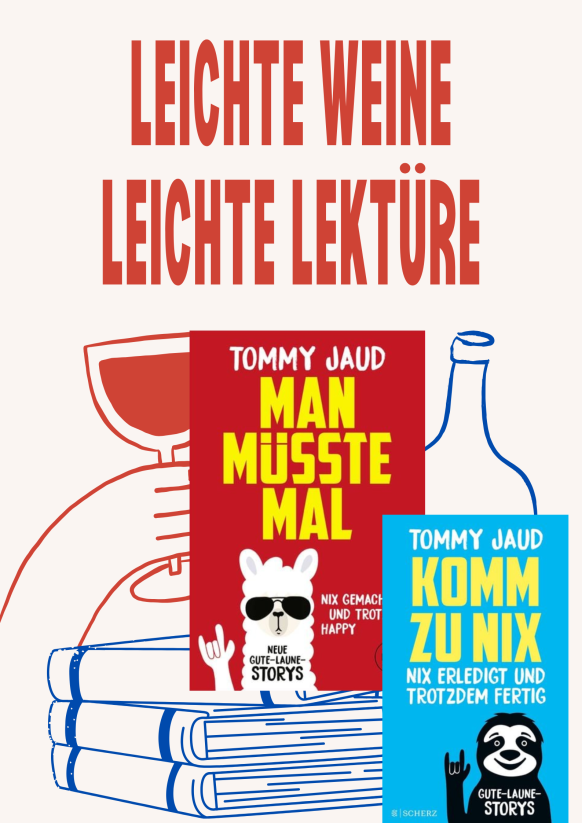Leichte Weine, Leichte Lekt&uuml;re mit Geschichten von Tommy Jaud