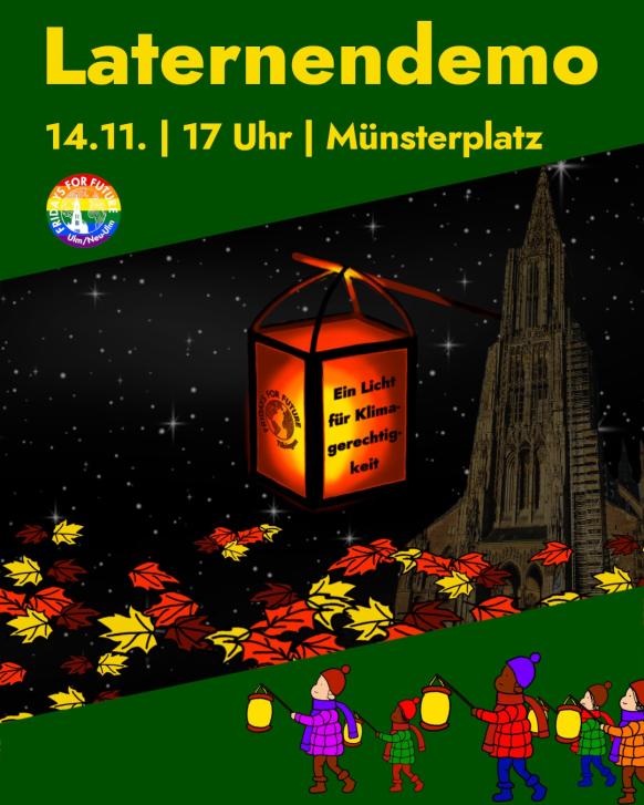 Laternendemo von Fridays for Future Ulm/Neu-Ulm am 14.11.2025 um 17 Uhr. Beginn: Münsterplatz Ulm.