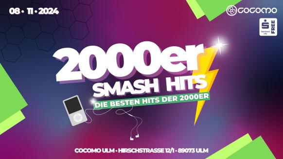 Eine Veranstaltungsgrafik für die 2000er smash hits am 08.11.2024 im Cocomo Ulm