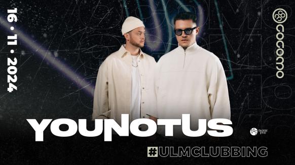 Eine Veranstaltungsgrafik für die Headliner Show YouNotUs am 16.11.2024 im Cocomo Ulm