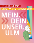 Der Slogan der 2. Ulmer Vielfaltwoche vom 12-19. Juli: Mein. Dein. Unser. Ulm