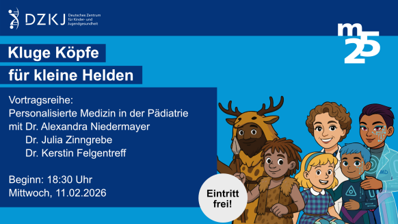 Einladung zum Vortrag Personalisierte Medizin in der P&auml;diatrie am 11.02.2026