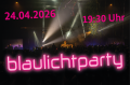 Blaulichtparty, 24.04.2026 ab 19:30 Uhr
