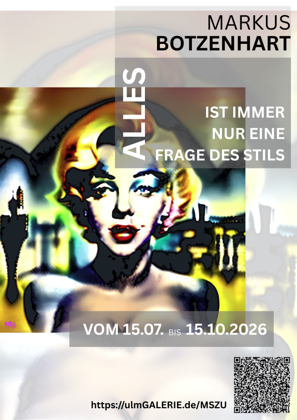 Plakat zur Ausstellung von MB - 21or1 - Markus Botzenhart