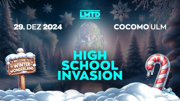 Eine Veranstaltungsgrafik für die High School Invasion am 29.12.2024 im Cocomo Ulm