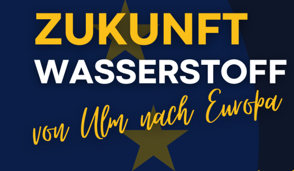 Zukunft Wasserstoff: von Ulm nach Europa