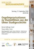 Orgelimprovisationen zu Stummfilmen aus der Ulmer Stadtgeschichte