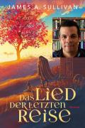 Buchtitel: Das Lied der letzten Reise & Portrail James A. Sullivan