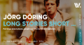 Solo-Show "Long Stories Short ..." by Jörg Döring